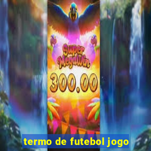 termo de futebol jogo